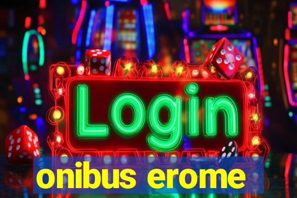 onibus erome