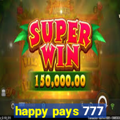 happy pays 777