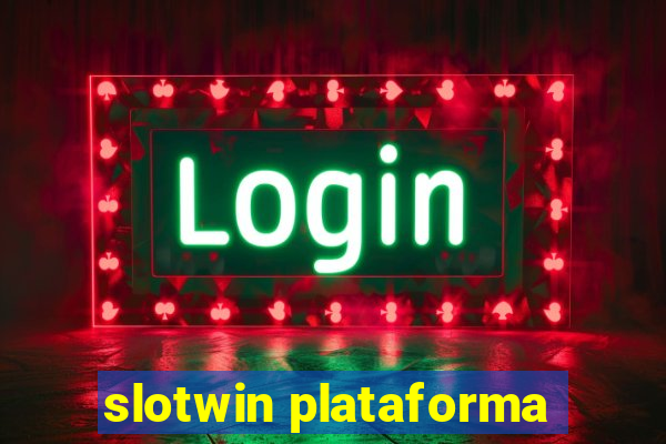 slotwin plataforma
