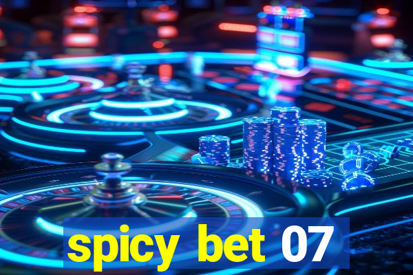 spicy bet 07