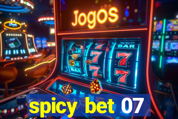 spicy bet 07