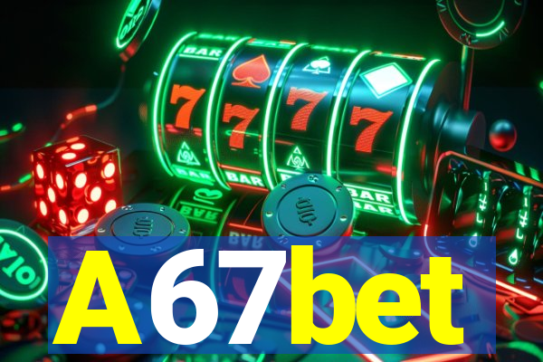 A67bet