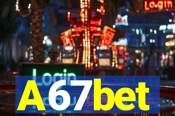 A67bet