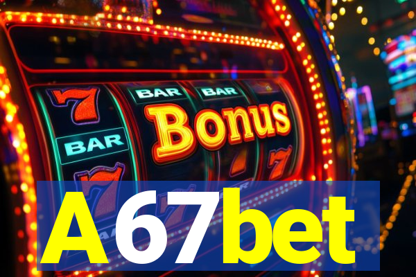 A67bet