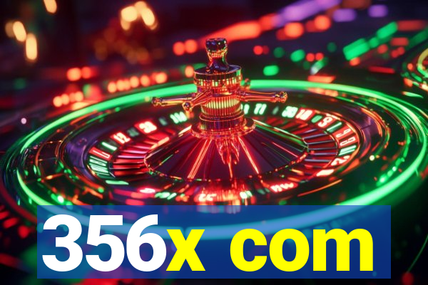 356x com
