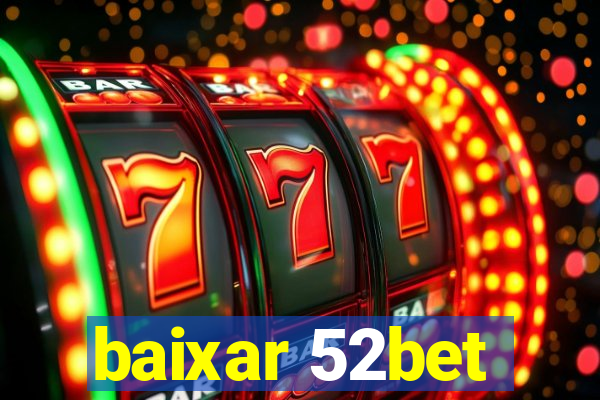 baixar 52bet