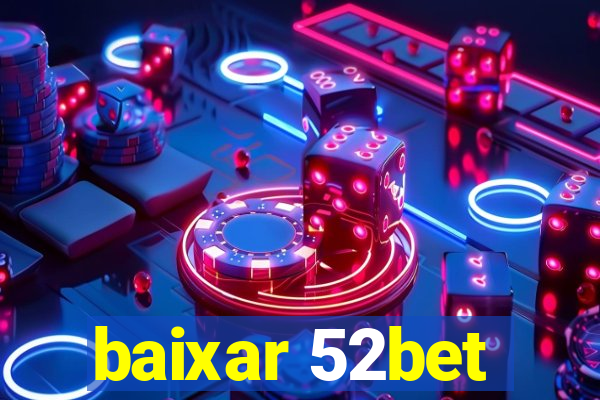 baixar 52bet