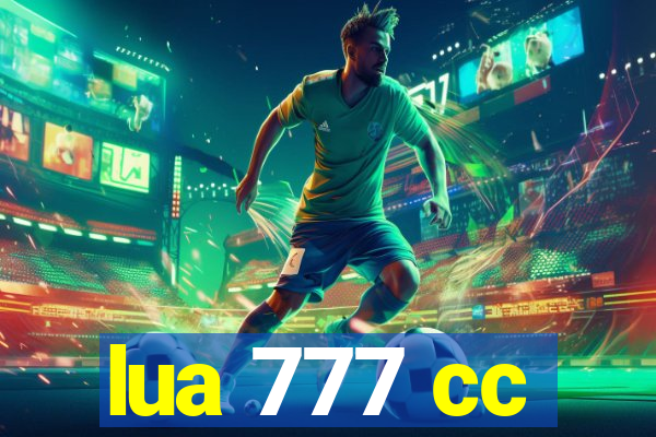 lua 777 cc