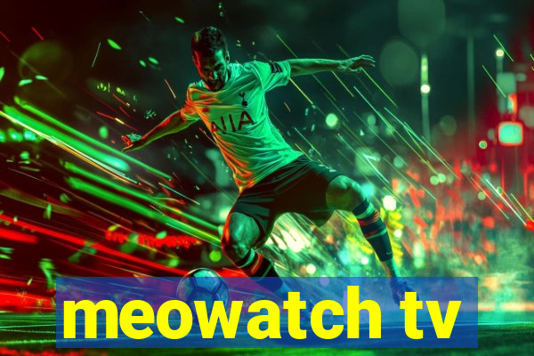 meowatch tv