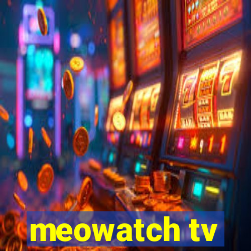 meowatch tv