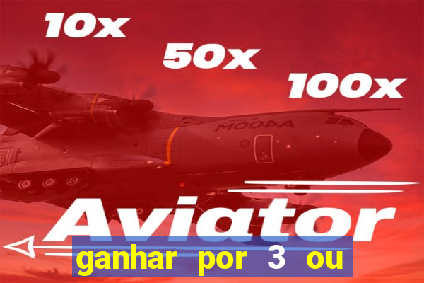 ganhar por 3 ou mais gols betano