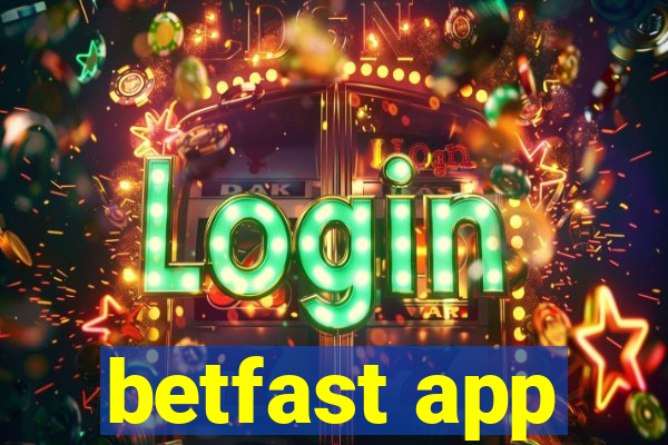 betfast app