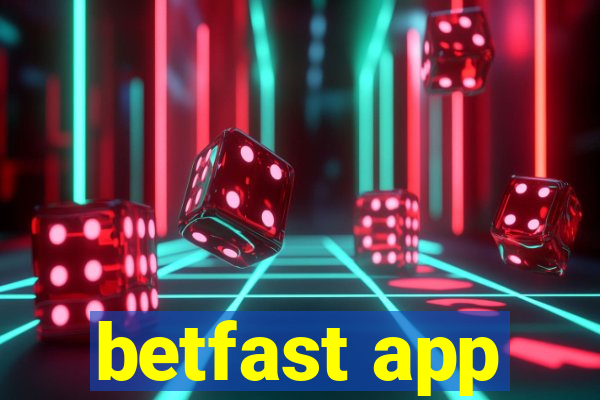 betfast app