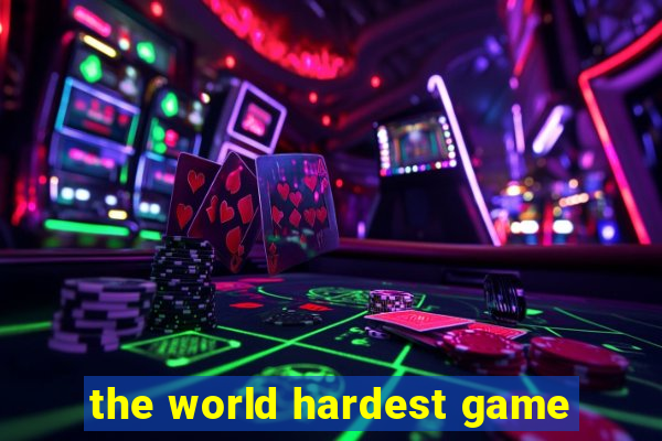 the world hardest game