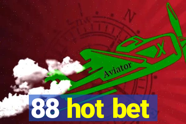 88 hot bet