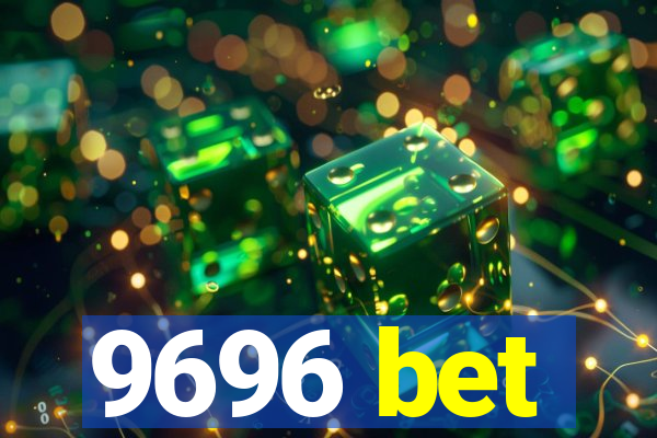 9696 bet