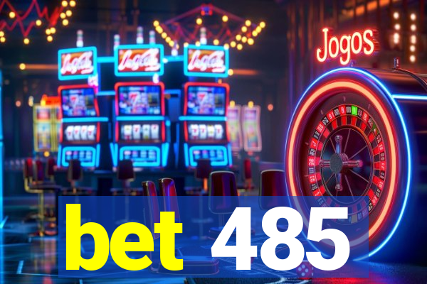 bet 485