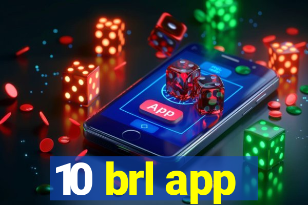 10 brl app