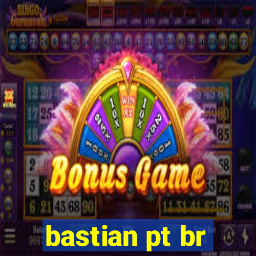 bastian pt br