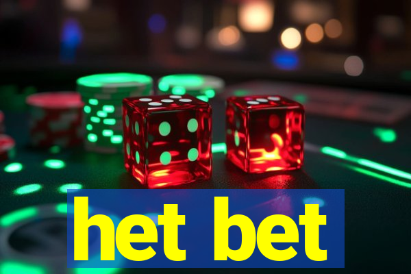 het bet