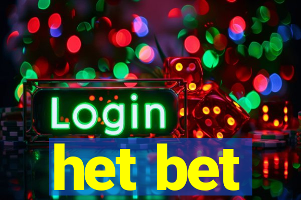 het bet