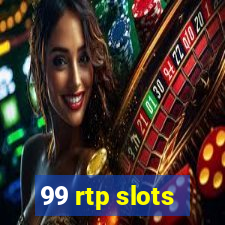 99 rtp slots