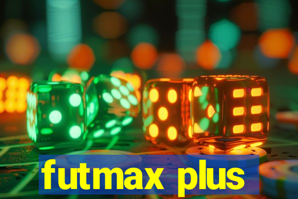 futmax plus
