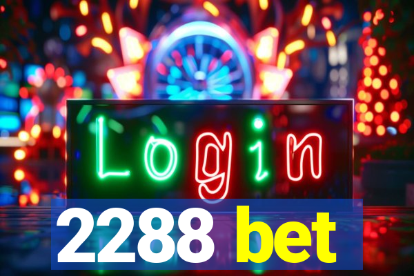 2288 bet