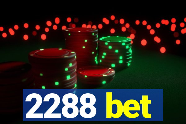 2288 bet