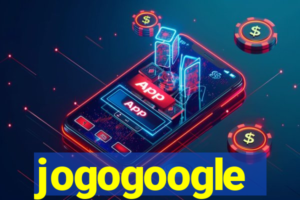 jogogoogle