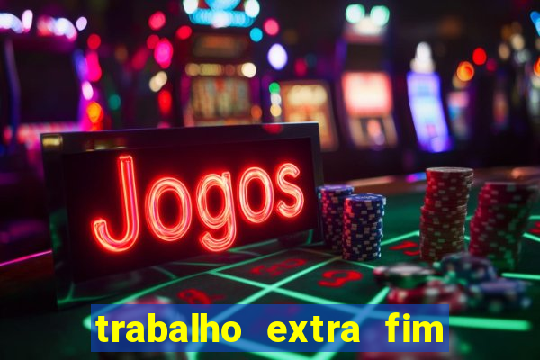 trabalho extra fim de semana porto