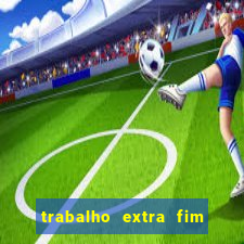 trabalho extra fim de semana porto