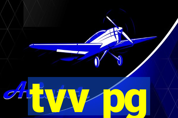 tvv pg