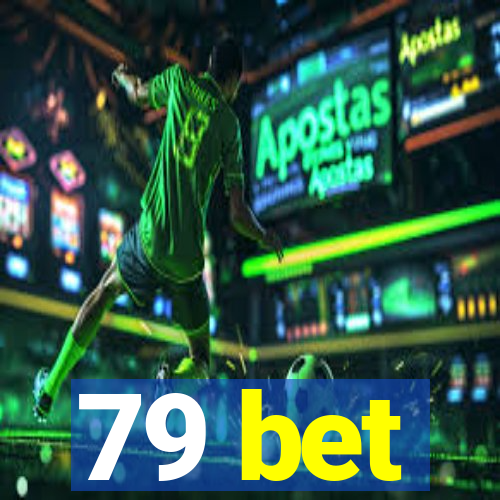 79 bet