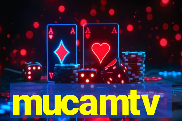 mucamtv