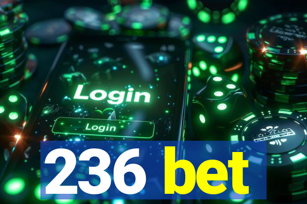 236 bet