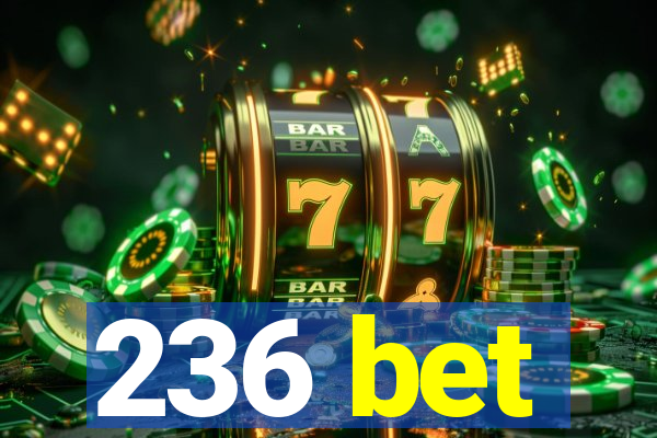 236 bet