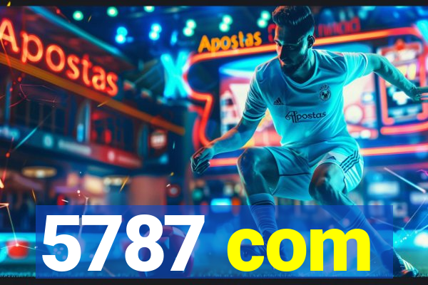 5787 com
