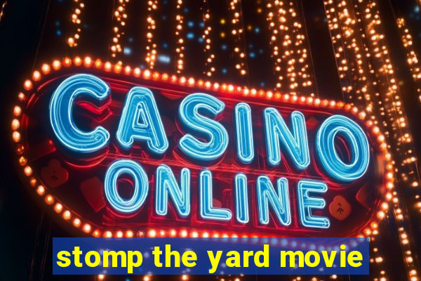 stomp the yard movie