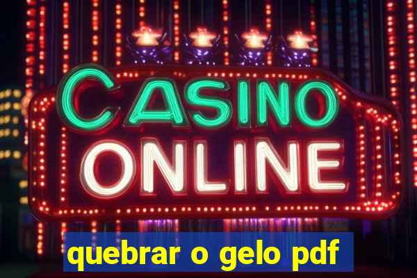 quebrar o gelo pdf