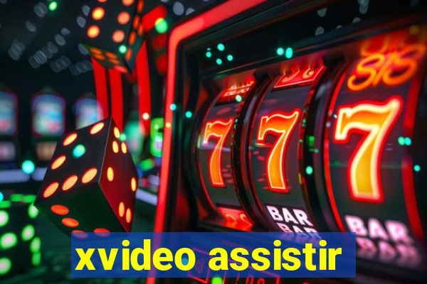 xvideo assistir