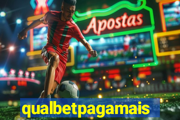 qualbetpagamais