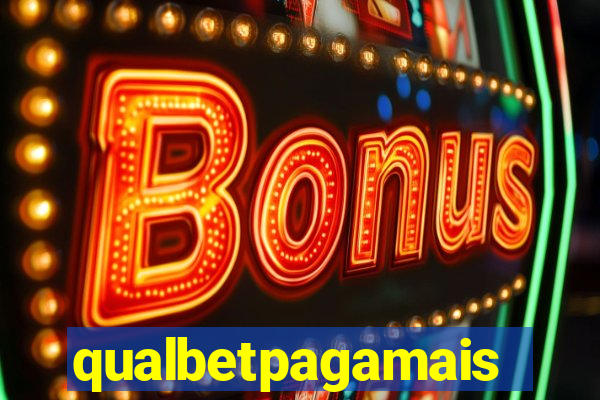 qualbetpagamais