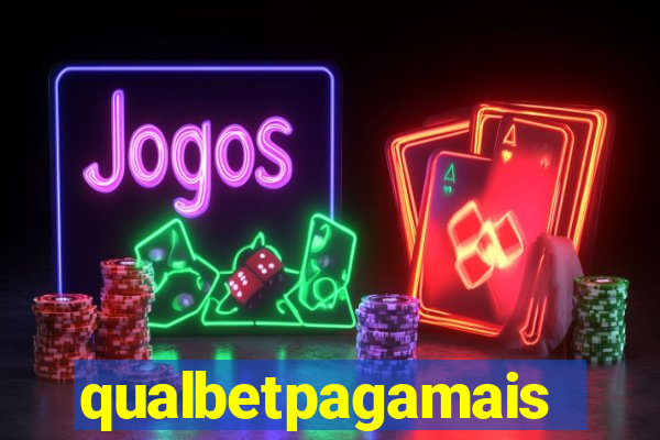 qualbetpagamais