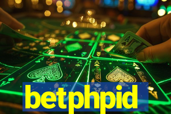 betphpid