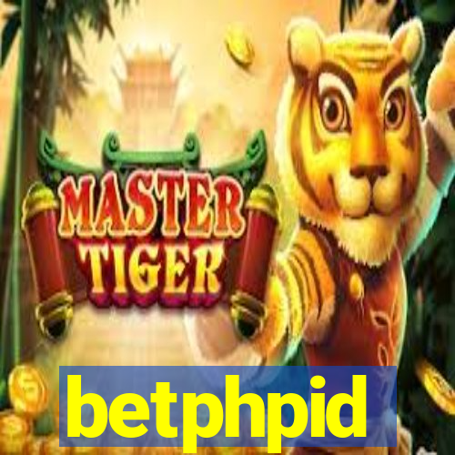 betphpid