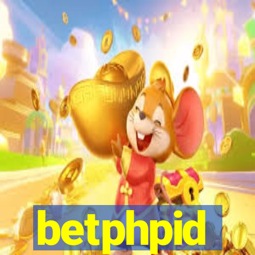 betphpid