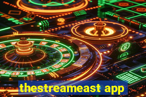 thestreameast app