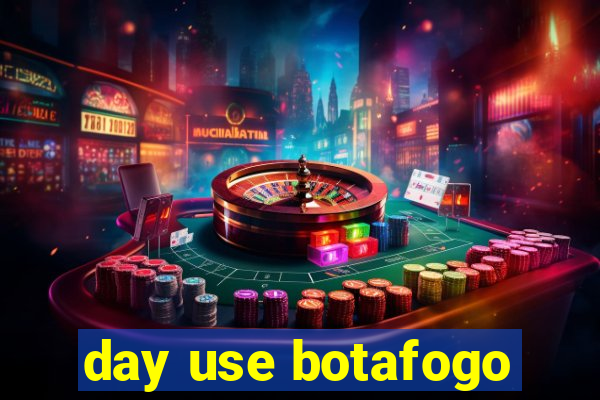 day use botafogo