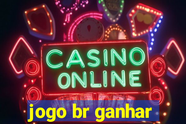 jogo br ganhar